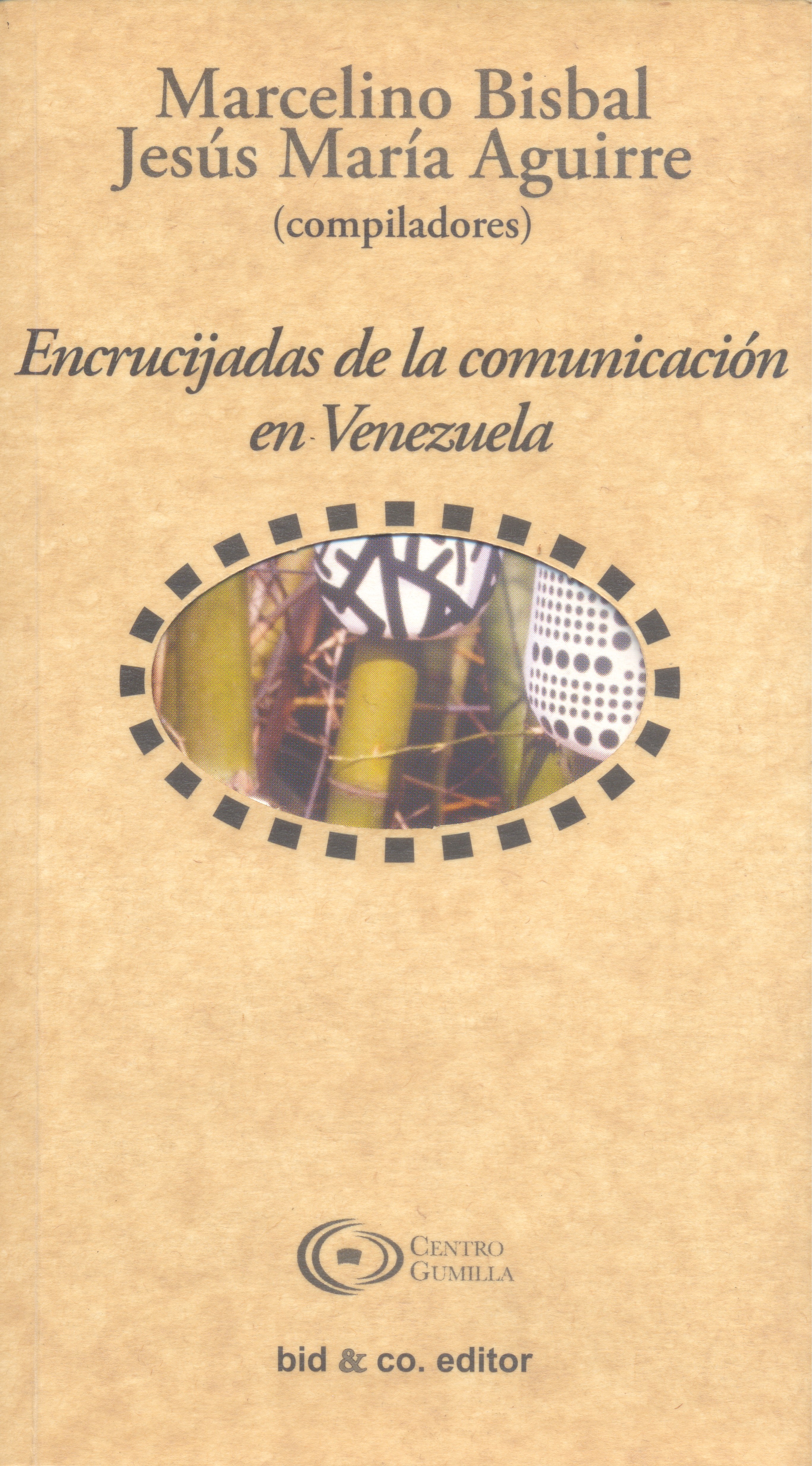 Encrucijadas de la comunicación en Venezuela